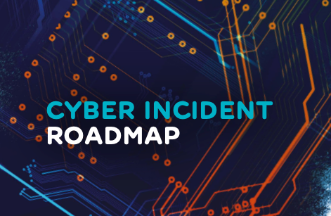 Cyber Incident Roadmap